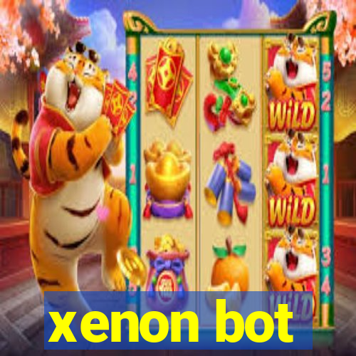 xenon bot